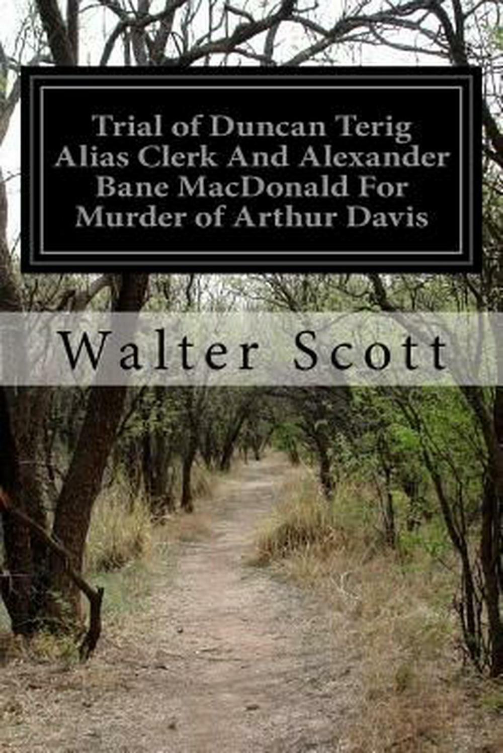 Trial of Duncan Terig, alias Clerk, and Alexander Bane Macdonald